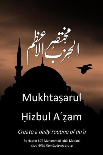 Cover image for Mukhtasar Hizbul Azam: The Greatest Litany