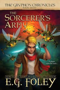 Cover image for The Sorcerer's Army (The Gryphon Chronicles, Book 8)