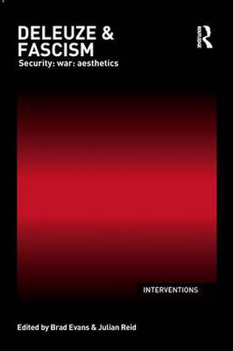 Cover image for Deleuze & Fascism: Security: War: Aesthetics