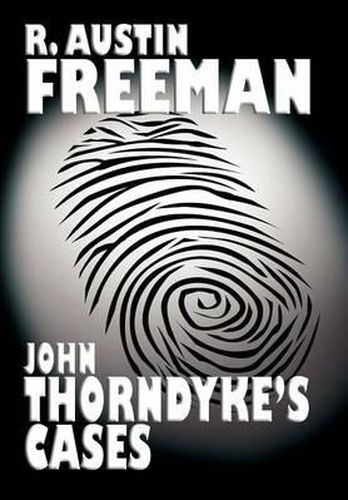 Cover image for John Thorndyke's Cases