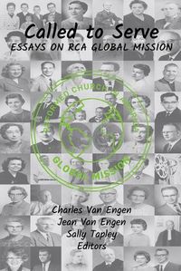 Cover image for Called to Serve: Essays on RCA Global Mission