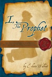 Cover image for I, the Prophet