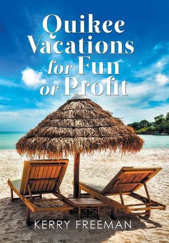 Cover image for Quikee Vacations for Fun or Profit