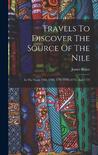 Cover image for Travels To Discover The Source Of The Nile