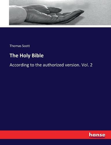 Cover image for The Holy Bible: According to the authorized version. Vol. 2