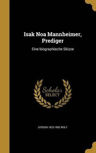 Cover image for Isak Noa Mannheimer, Prediger: Eine Biographische Skizze