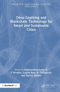 Cover image for Deep Learning and Blockchain Technology for Smart and Sustainable Cities