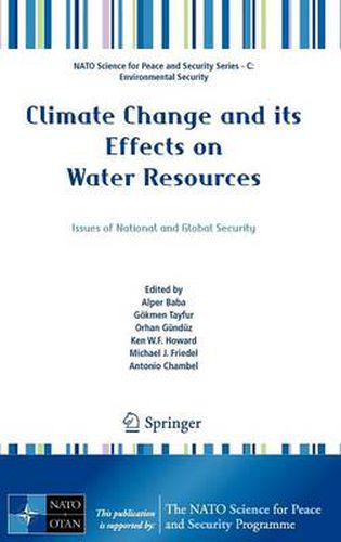 Climate Change and its Effects on Water Resources: Issues of National and Global Security