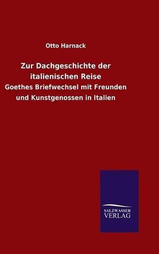 Zur Dachgeschichte der italienischen Reise