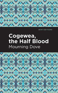 Cover image for Cogewea, the Half Blood