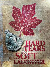 Cover image for Hard Tears Soft Laughter