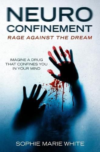 Cover image for Neuro Confinement: Rage Against the Dream