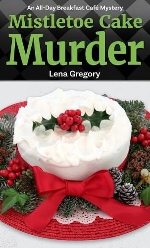 Cover image for Mistletoe Cake Murder