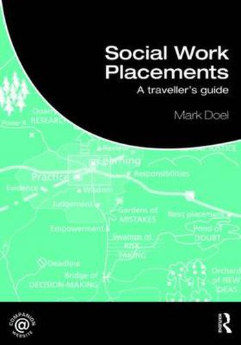 Cover image for Social Work Placements: A Traveller's Guide