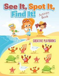 Cover image for See It, Spot It, Find It! Activity Book