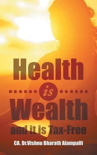 Cover image for Health Is Wealth and It Is Tax-Free