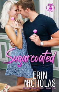 Cover image for Sugarcoated (Hot Cakes Book One)