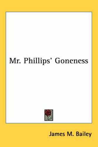 Cover image for Mr. Phillips' Goneness