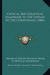 Cover image for Critical and Exegetical Handbook to the Epistles to the Corinthians (1884)