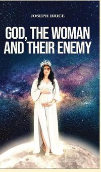 Cover image for God, The Woman And Their Enemy