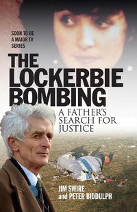 Cover image for The Lockerbie Bombing: A Father's Search for Justice