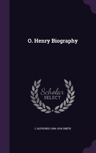 O. Henry Biography