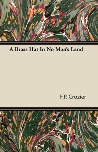 Cover image for A Brass Hat In No Man's Land