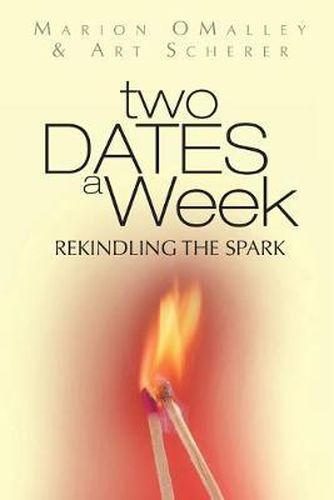 Cover image for Two Dates A Week: ReKindling the Spark