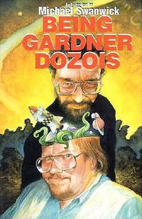 Cover image for Being Gardner Dozois