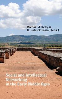 Cover image for Social and Intellectual Networking in the Early Middle Ages