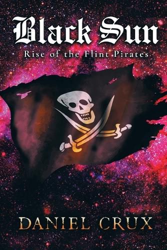 Cover image for Black Sun: Rise of the Flint Pirates
