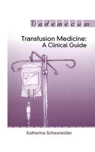 Cover image for Transfusion Medicine: A Clinical Guide