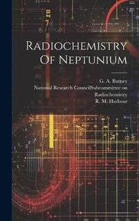 Cover image for Radiochemistry Of Neptunium