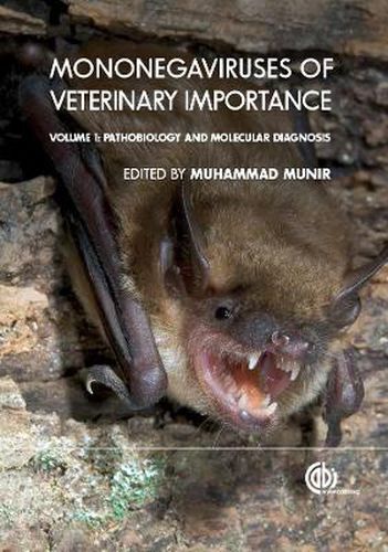 Cover image for Mononegaviruses of Veterinary Importance, Volume 1: Pathobiology and Molecular Diagnosis