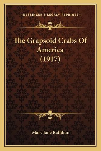 Cover image for The Grapsoid Crabs of America (1917)