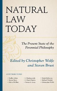 Cover image for Natural Law Today: The Present State of the Perennial Philosophy