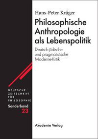 Cover image for Philosophische Anthropologie als Lebenspolitik