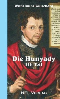 Cover image for Die Hunyady, III. Teil