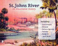 Cover image for St. John's River: An Illustrated History