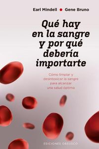 Cover image for Que Hay En La Sangre Y Por Que Deberia Importarte