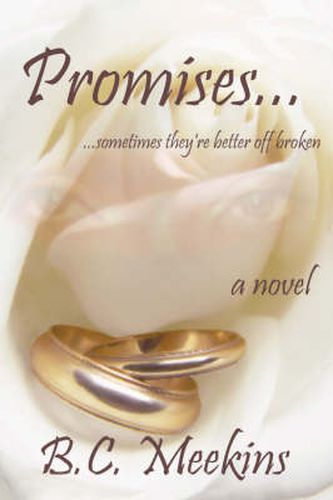 Cover image for Promises...: ..Sometimes They'RE Better Off Broken