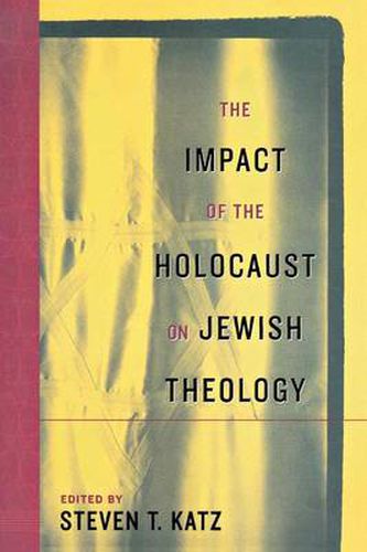 Cover image for The Impact of the Holocaust on Jewish Theology