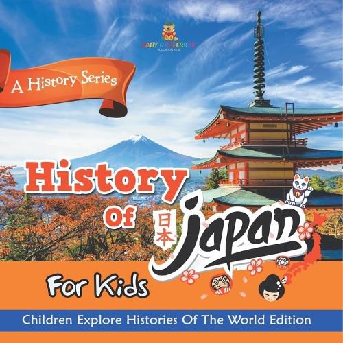 Cover image for History Of Japan For Kids