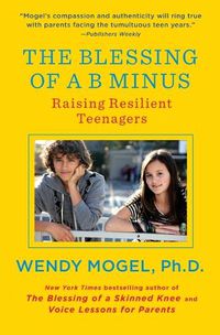 Cover image for Blessing of a B Minus: Using Jewish Teachings to Raise Resilient Teenagers