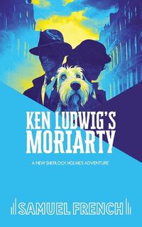 Cover image for Ken Ludwig's Moriarty