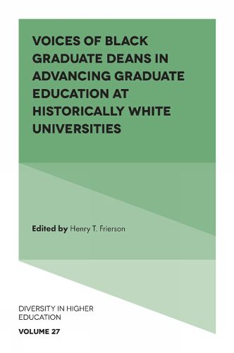 Cover image for Voices of Black Graduate Deans in Advancing Graduate Education at Historically White Universities