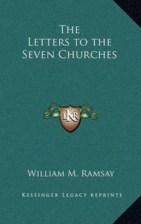 Cover image for The Letters to the Seven Churches