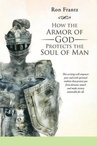 Cover image for How the Armor of God Protects the Soul of Man