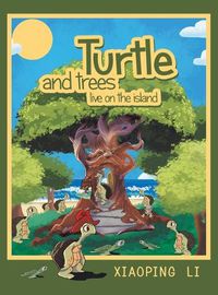 Cover image for Turtle and trees live on the island