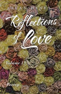 Cover image for Reflections of Love: Volume 13